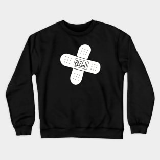 BLEGH Bandaid Crewneck Sweatshirt